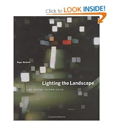 Lighting the Landscape: Art, Design, Technologies