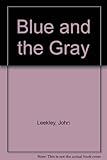 The blue and the gray