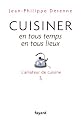 Cuisiner en tous lieux, en tous temps Cuisiner en tous temps, en tous lieux