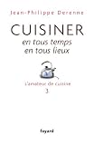 Cuisiner en tous temps, en tous lieux: L'amateur de cuisine 3