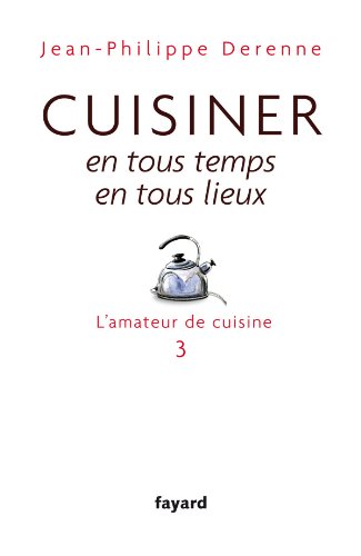Lecture conseillée : Cuisiner en tous temps, en tous...