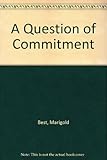 A question of commitment