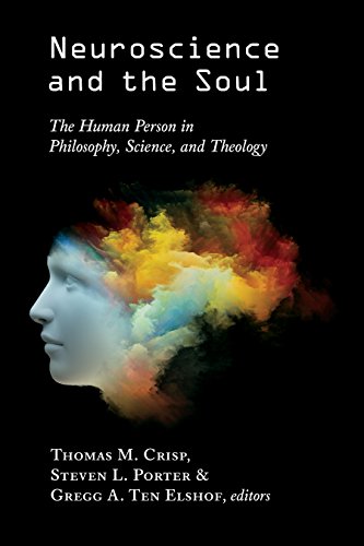 Neuroscience ad the Soul: The Human Person in Philosophy, Science, and Theology