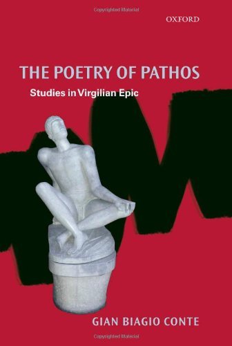 The Poetry of Pathos: Studies in Virgilian Epic