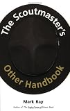 The Scoutmasters Other Handbook