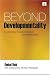 Beyond Developmentality: Constructing Inclusive Freedom and Sustainability