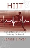 read full review HIIT - High Intensity Interval Training Explained
