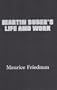 Martin Buber's Life and Work