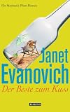 Der Beste zum Kuss: Ein Stephanie-Plum-Roman - Janet Evanovich