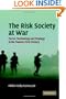 The Risk Society at War: Terror, Technology and Strategy in the Twenty-First Century
