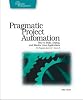 Pragmatic Project Automation: How To Build, Deploy, And Monitor Java Apps (Pragmatic Starter Kit)