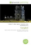 Tangled: Byron Howard, John Lasseter, Glen Keane, Brothers Grimm, Mandy Moore, Zachary Levi