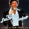 From Las Vegas to London: Best of Tom Jones Live