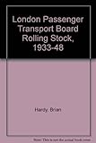 L.P.T.B. rolling stock 1933-1948