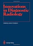 Innovations in Diagnostic Radiology (Medical Radiology / Diagnostic Imaging)