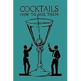 cocktails how to mix them