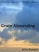 Grace Abounding - Enhanced Version