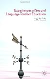 Experiences of second language teacher education