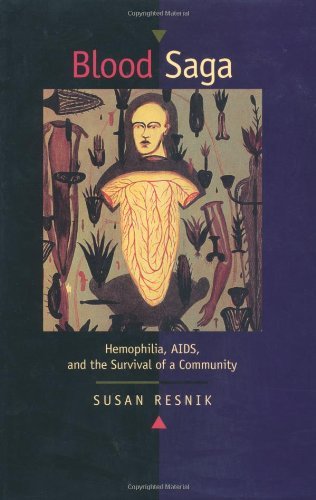 Blood Saga: Hemophilia, AIDS, and the Survival of a Community, Updated Edition With a New Preface