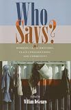 Who Says?: Working-Class Rhetoric, Class Consciousness, and Community (Pitt Comp Literacy Culture)