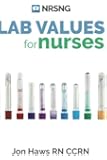 Lab Values: 63 Must Know Labs for Nurses