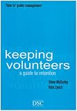 Keeping Volunteers: The Art of Volunteer Retention