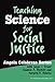 Teaching Science for Social Justice (The Teaching for Social Justice Series)