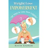 Weight Loss EMPOWERMENT, "50 Ways to Lose Your Luggage"