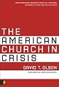 The American Church in Crisis: Groundbreaking Research Based on a National Database of over 200,000 Churches