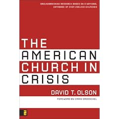 The American Church in Crisis: Groundbreaking Research Based on a National Database of over 200,000 Churches