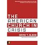 The American Church in Crisis: Groundbreaking Research Based on a National Database of over 200,000 Churches