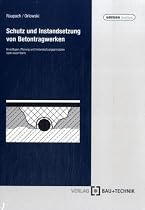 Schutz und Instandsetzung von Betontragwerken