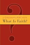 What Is Faith?