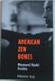 American Zen Bones:  Maezumi Roshi Stories