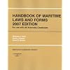 Handbook of Maritime Laws and Forms (American Casebooks)