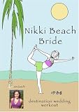NikkiFitness Beach Bride Destination Wedding Workout
