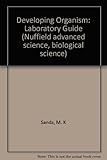 The developing organism : a laboratory guide
