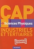 Sciences Physiques CAP Industriels et tertiaires Nouveau Programme