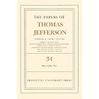 Click here to buy The Papers of Thomas Jefferson: Volume 34: 1 May to 31 July 1801 (Papers of Thomas Jefferson) by Thomas Jefferson and Barbara B. Oberg.