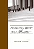 Organization Theory and Public Management