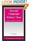 Second Language Writers' Text: Linguistic and Rhetorical Features (ESL and Applied Linguistics Professional Series)