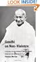 Gandhi on Non-Violence: A Selection From the Writings of Mahatma Gandi