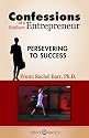 Confessions of a Resilient Entrepreneur: Persevering to Success