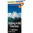 Walking in the Caucasus - Georgia by  Peter Nasmyth
