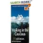 Walking in the Caucasus: Georgia