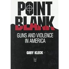 Point Blank: Guns and Violence in America (Social Institutions and Social Change)