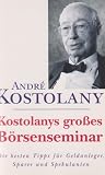 Produkt-Bild: Kostolanys gro&szlig;es B&ouml;rsenseminar