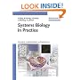 Systems Biology in Practice: Concepts, Implementation and Application