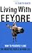 Living with Eeyore: How to Positively Love the Negative People in Your Life