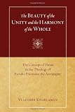 The Beauty of the Unity and the Harmony of the Whole: The Concept of Theosis in the Theology of Pseudo-Dionysius the Areopagite
